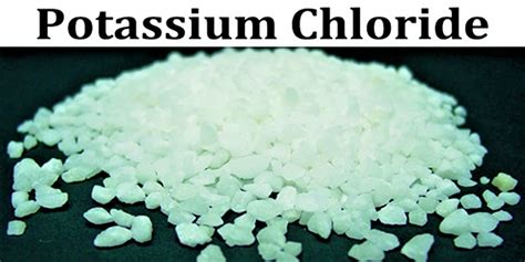 Potassium Chloride .